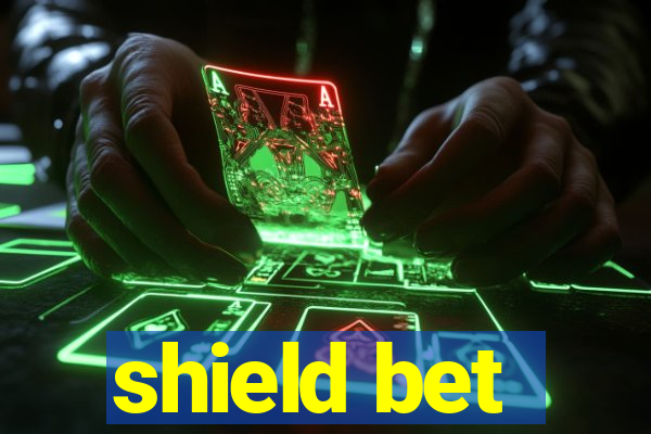 shield bet